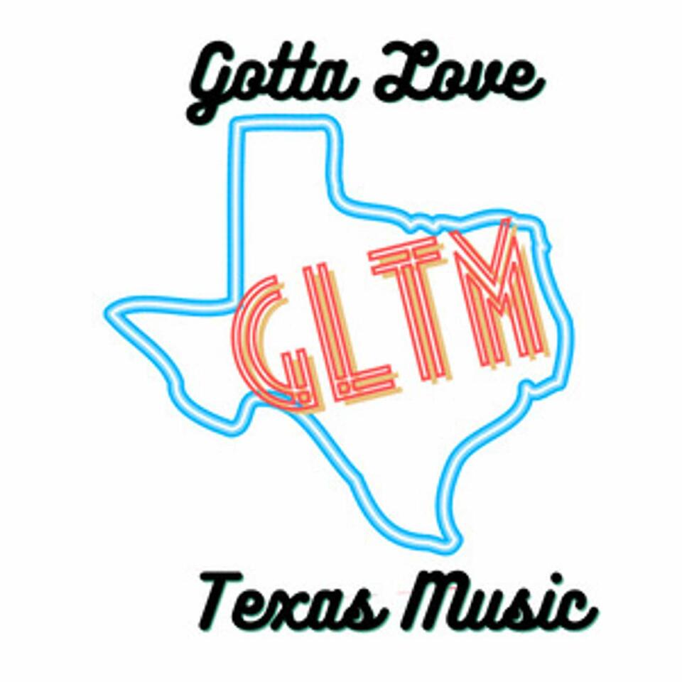 Gotta Love Texas Music