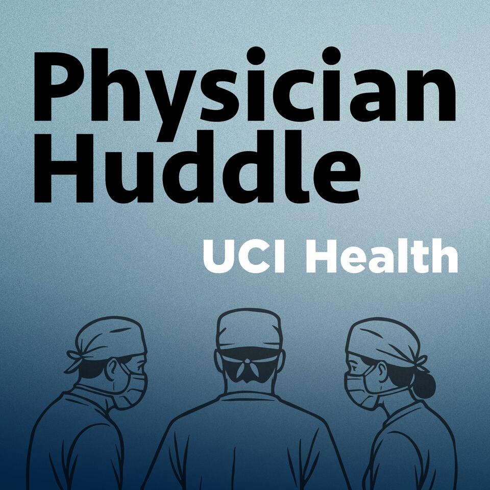 UCI Health Physician Huddle