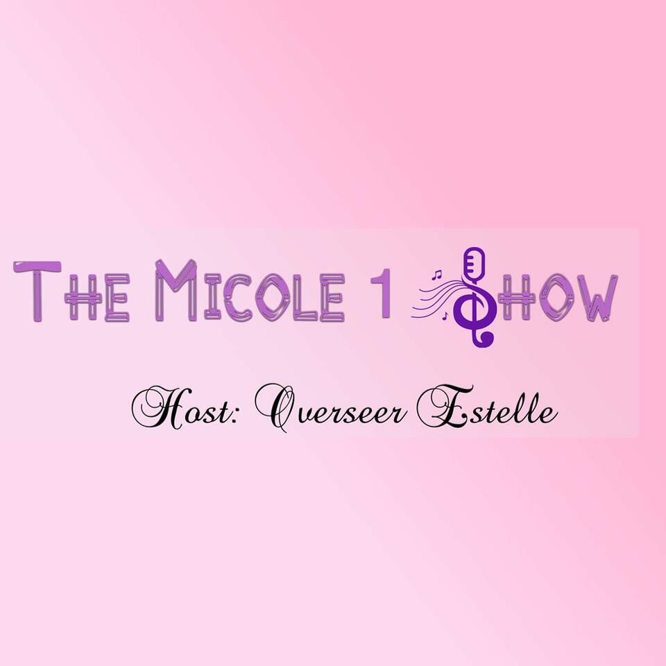 The Micole 1 Show