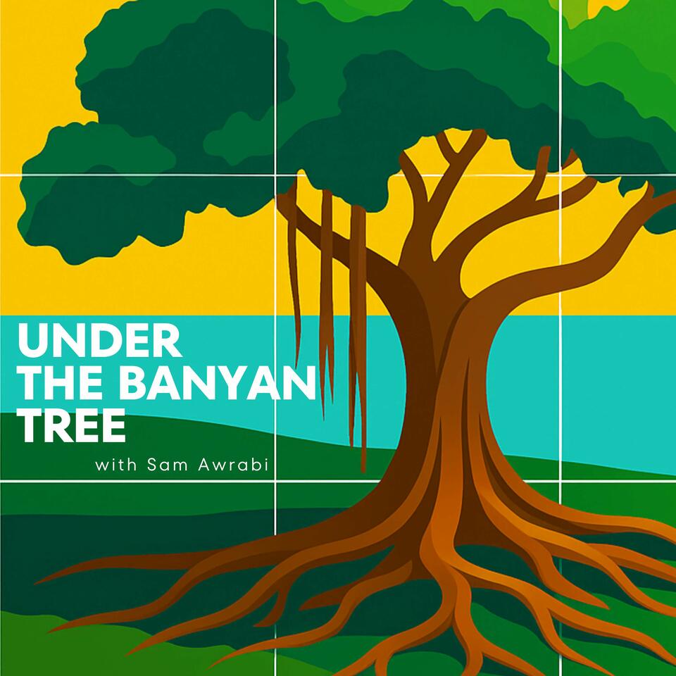 Under The Banyan Tree By Sam Awrabi