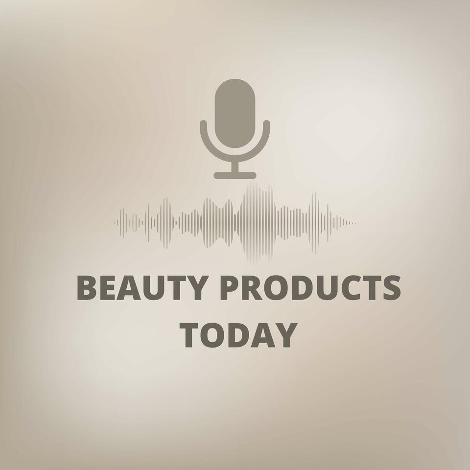 Beauty Products Today