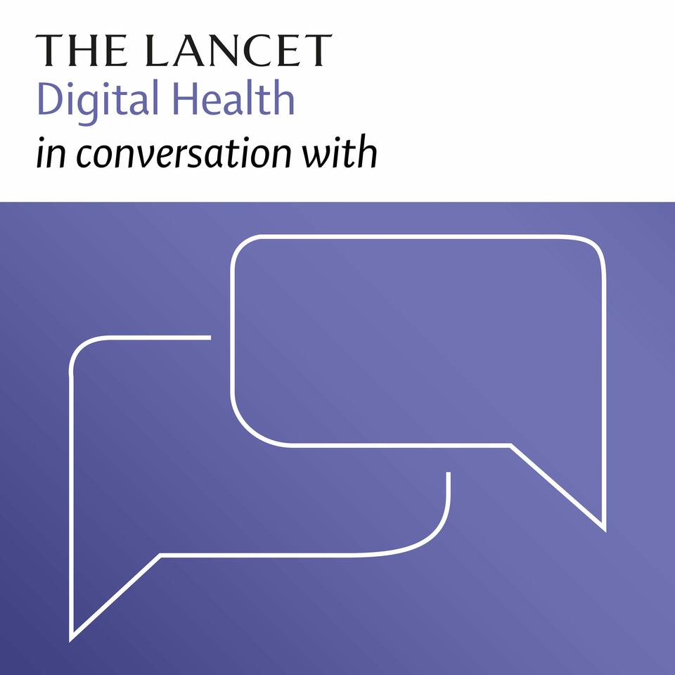 The Lancet Digital Health in conversation with