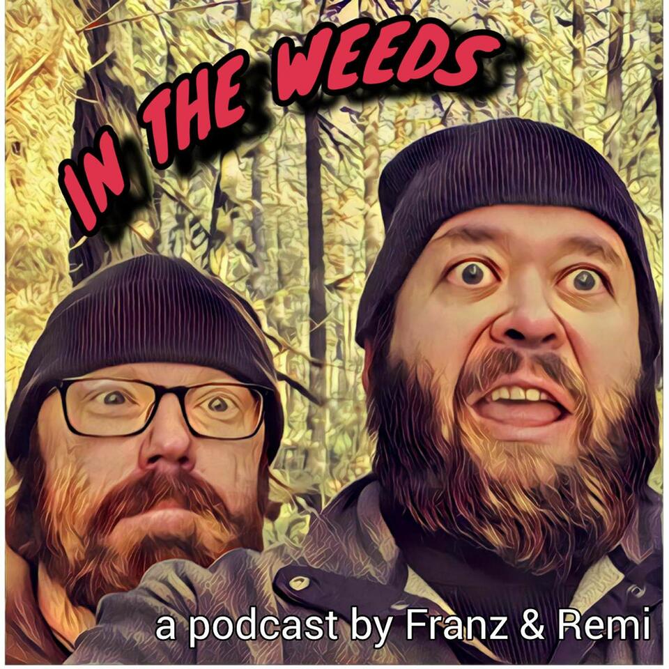 In The Weeds Podcast