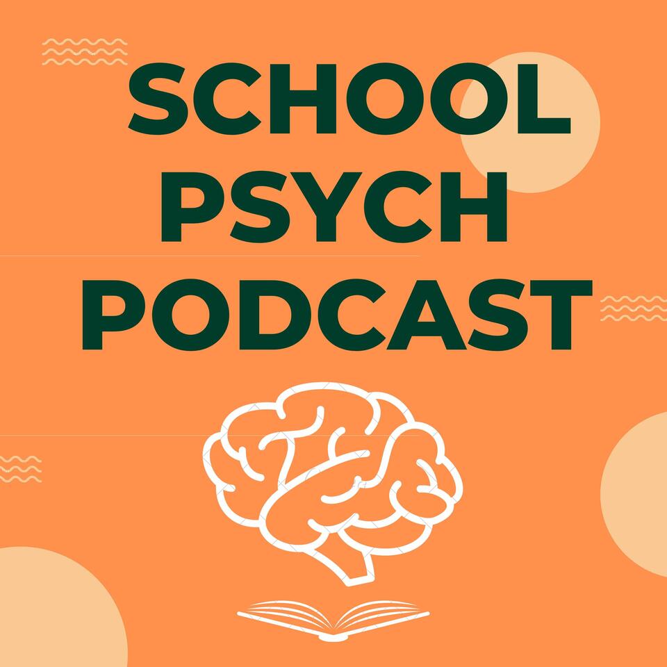 School Psych Podcast: Parenting Tips and Teacher Strategies for Supporting Neurodiverse Learners