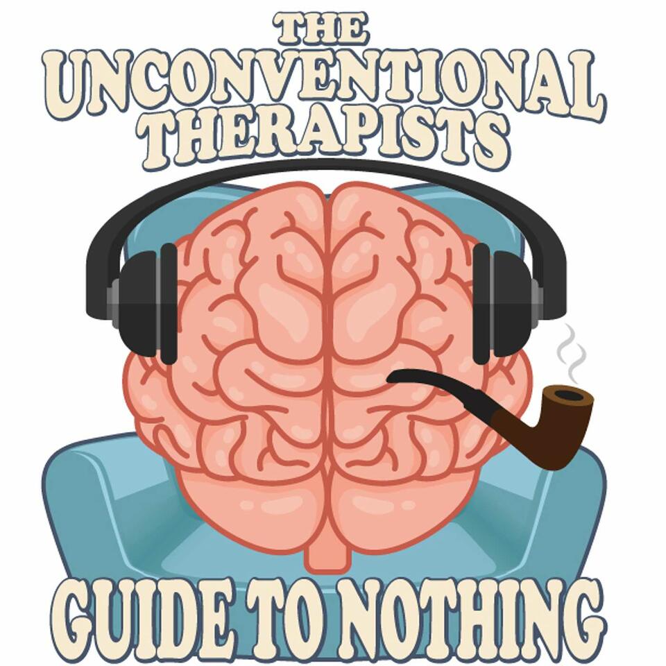 The Unconventional Therapists' Guide to Nothing