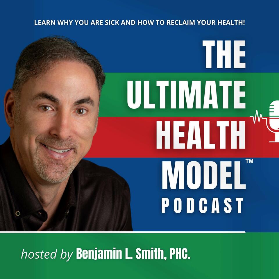 The Ultimate Health Model Podcast