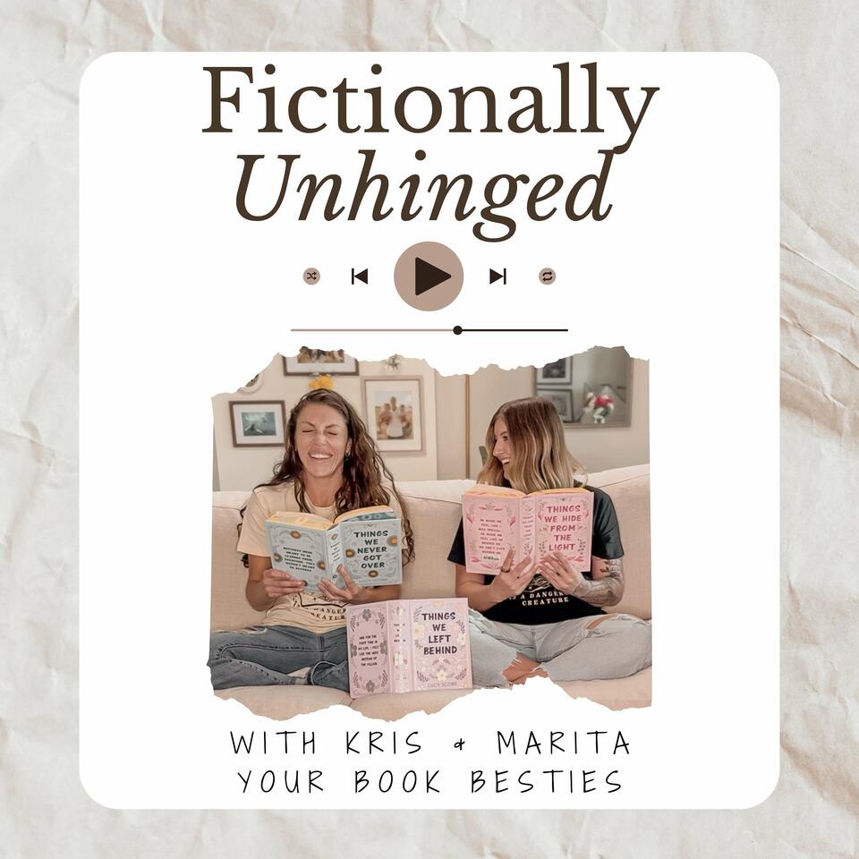 Fictionally Unhinged