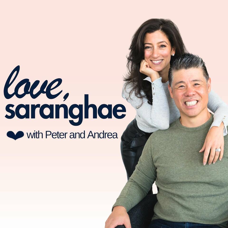 Love, Saranghae with Peter & Andrea