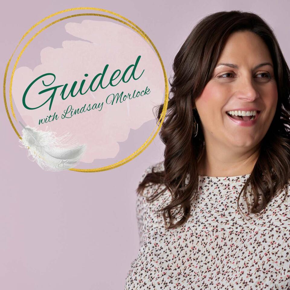 The Guided Podcast with Lindsay Morlock