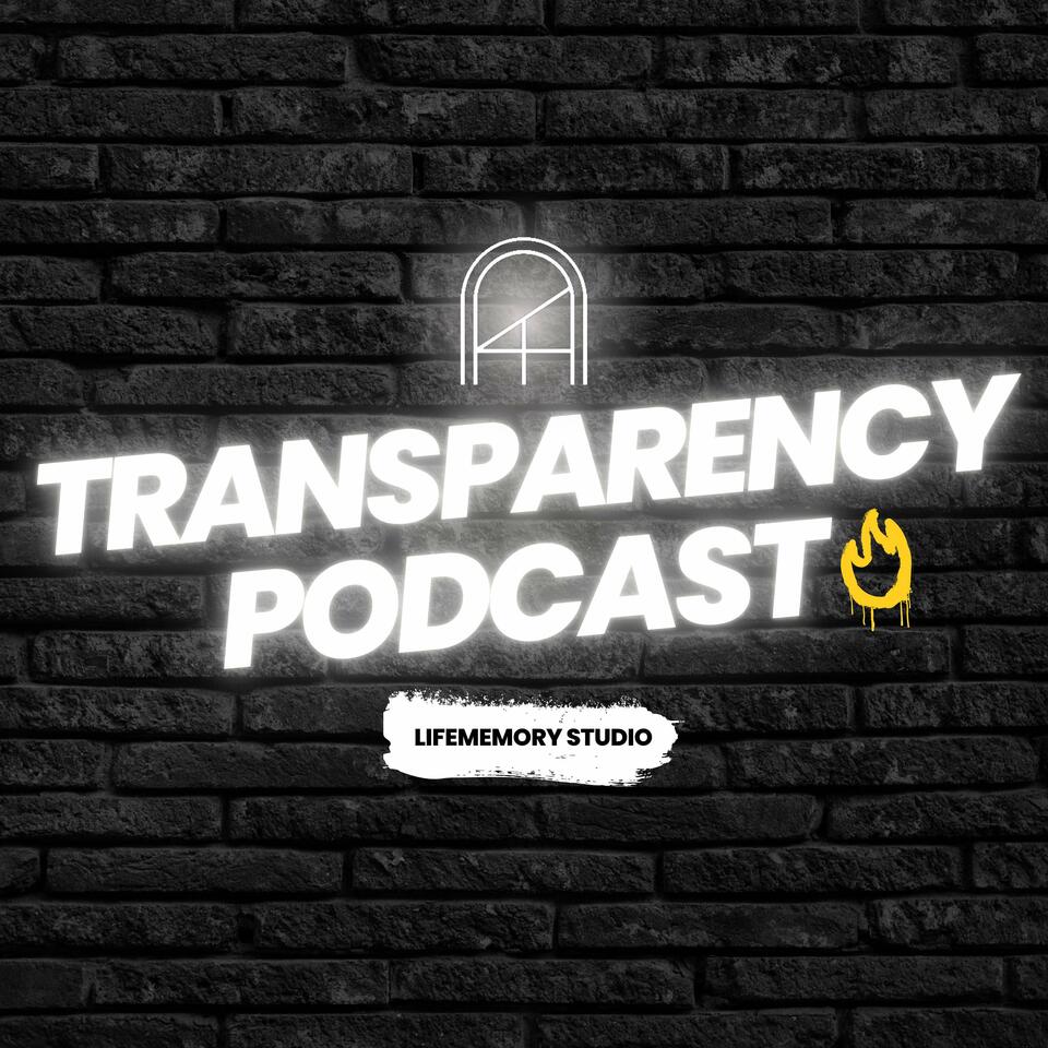 Transparency Podcast