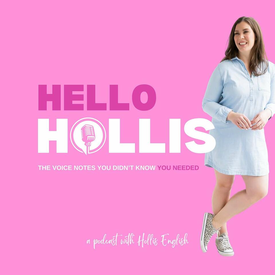 Hello Hollis Podcast