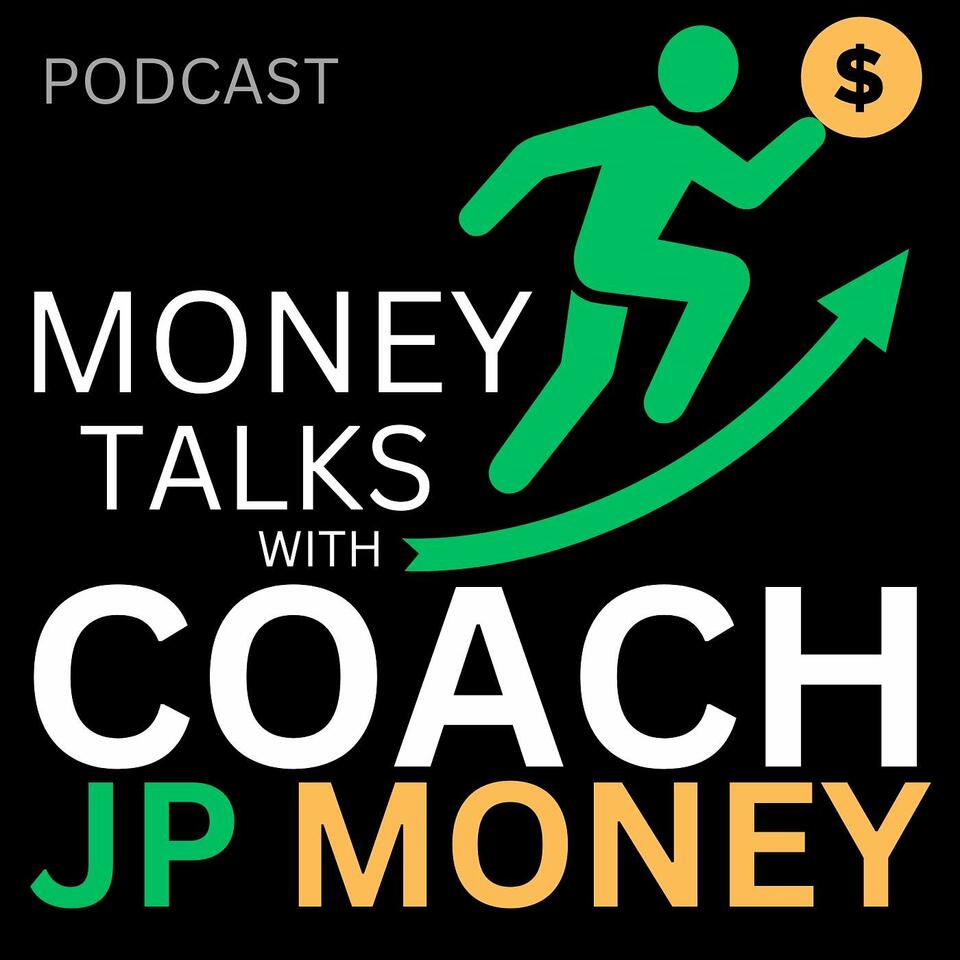 Money Talks with Coach JP Money