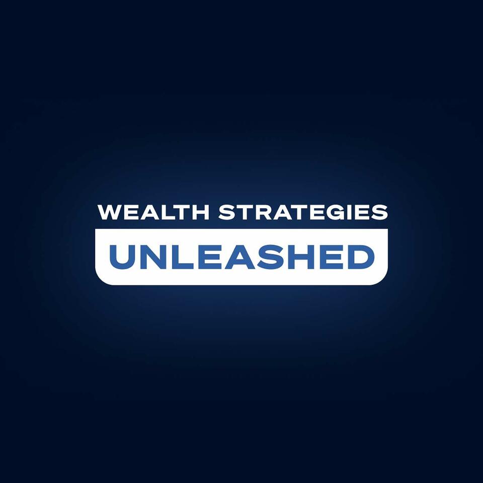 Wealth Strategies Unleashed