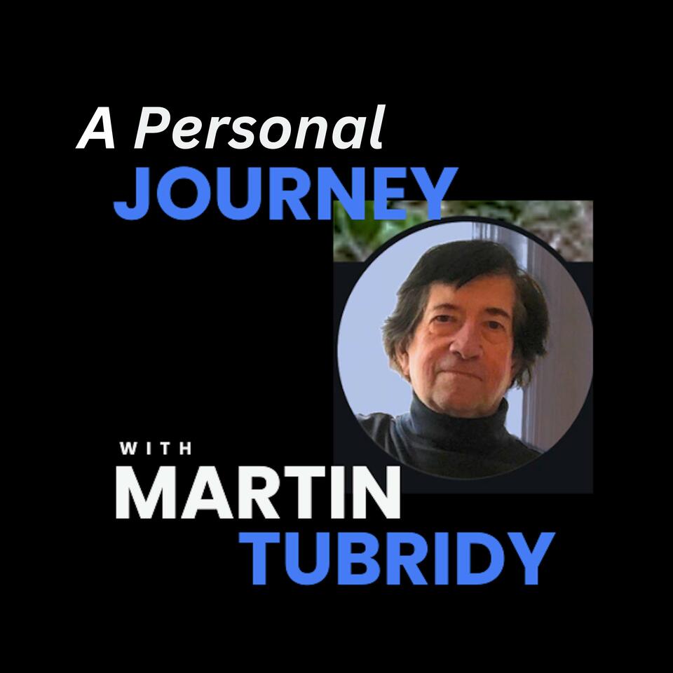 A Personal Journey with MartinTubridy