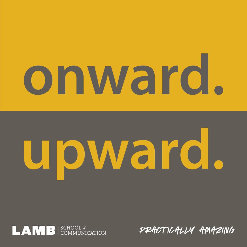 onward. upward. // Lamb School // Purdue University //