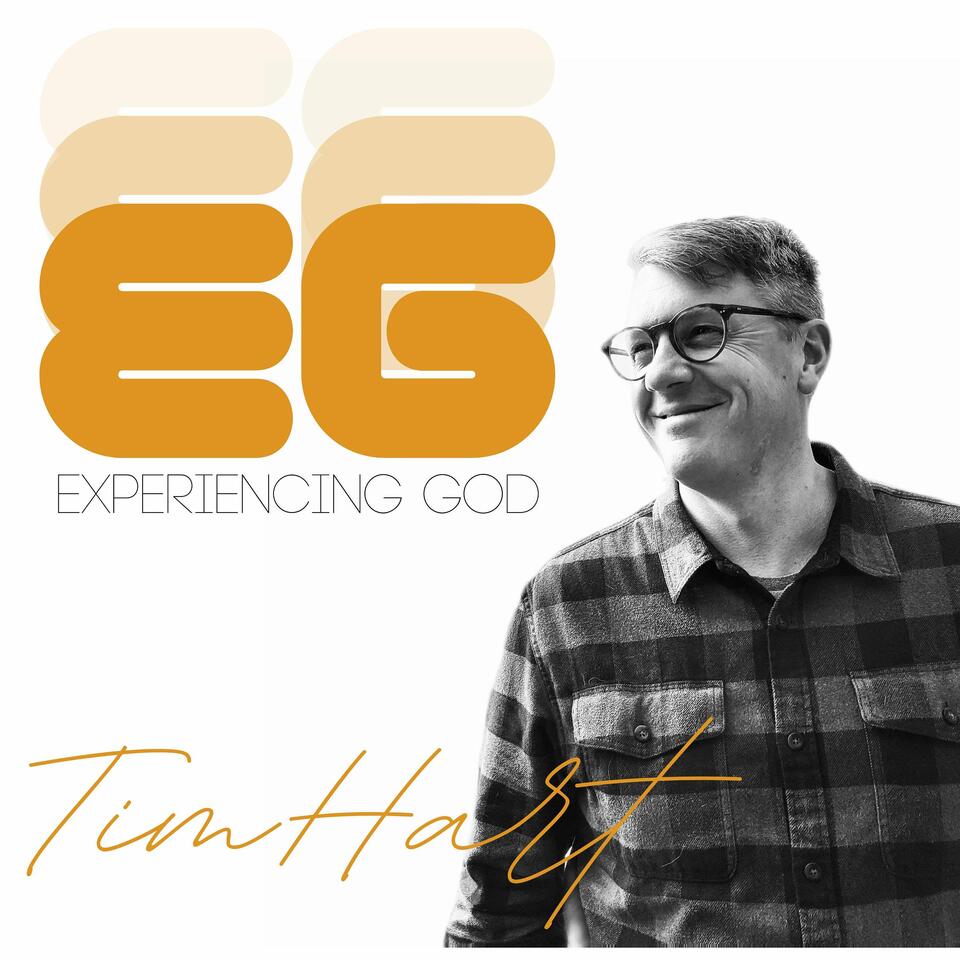 Experiencing God with Tim Hart