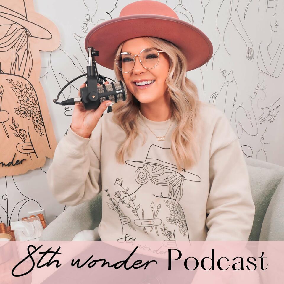 8th Wonder Podcast