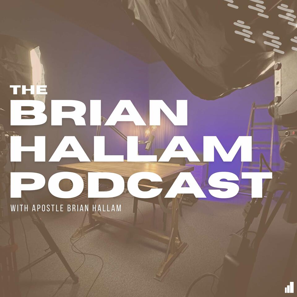 The Brian Hallam Podcast