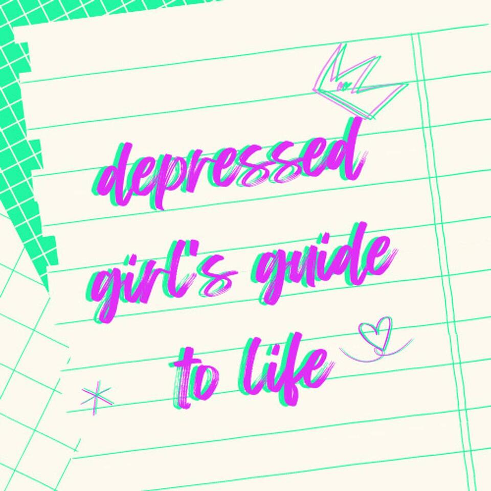depressed girl's guide to life