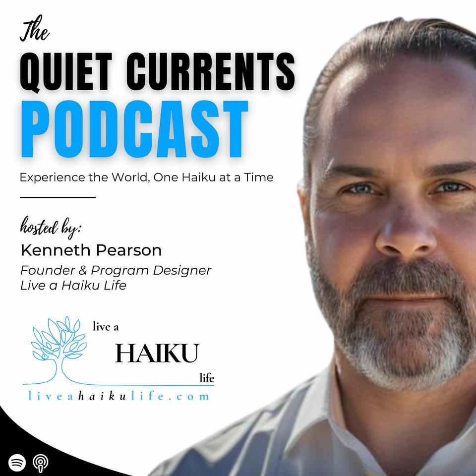 Quiet Currents: Experience the World, One Haiku at a Time