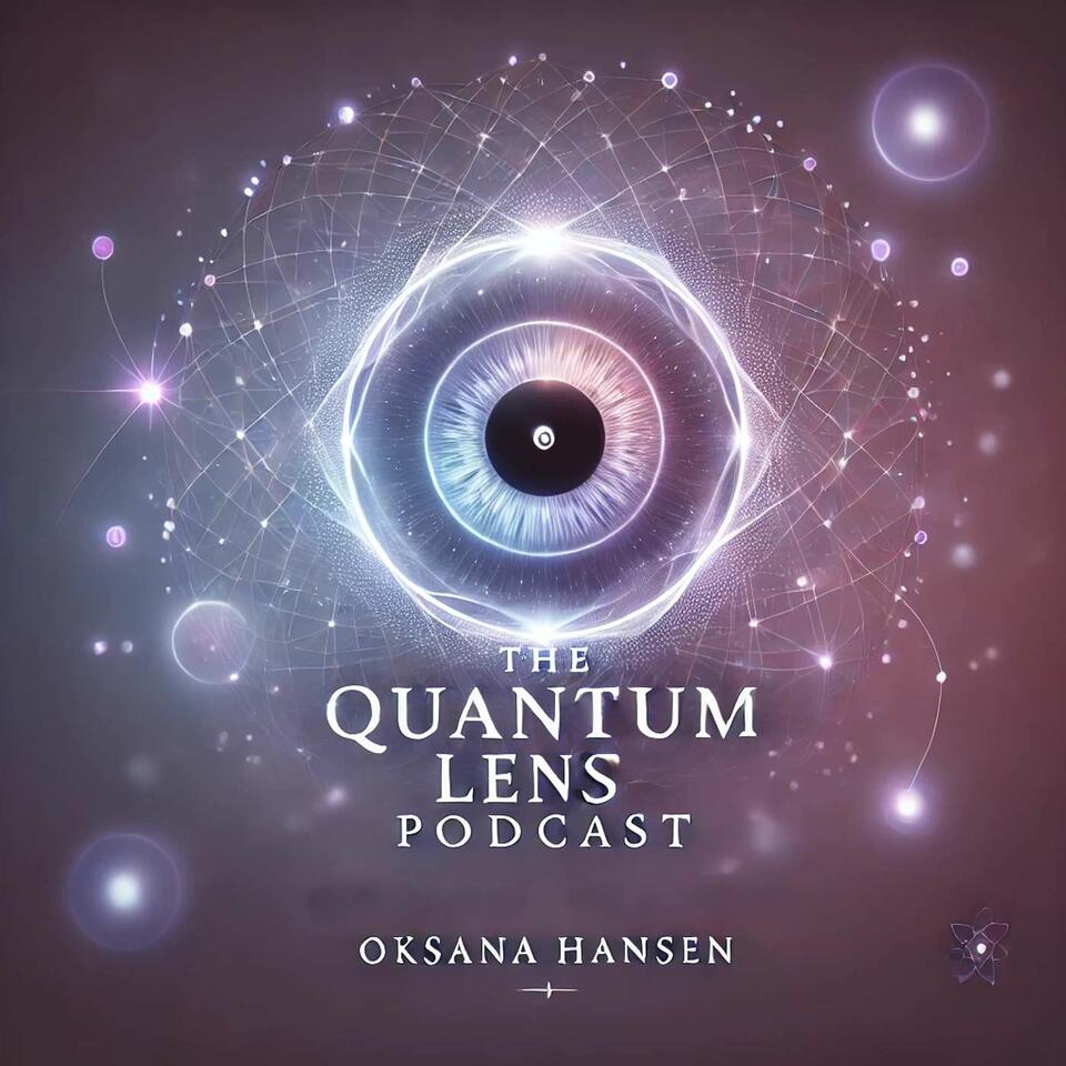 Quantum Lens Podcast