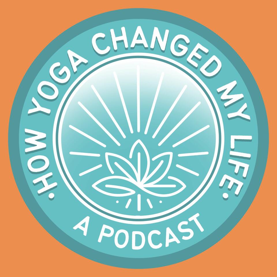 How Yoga Changed My Life