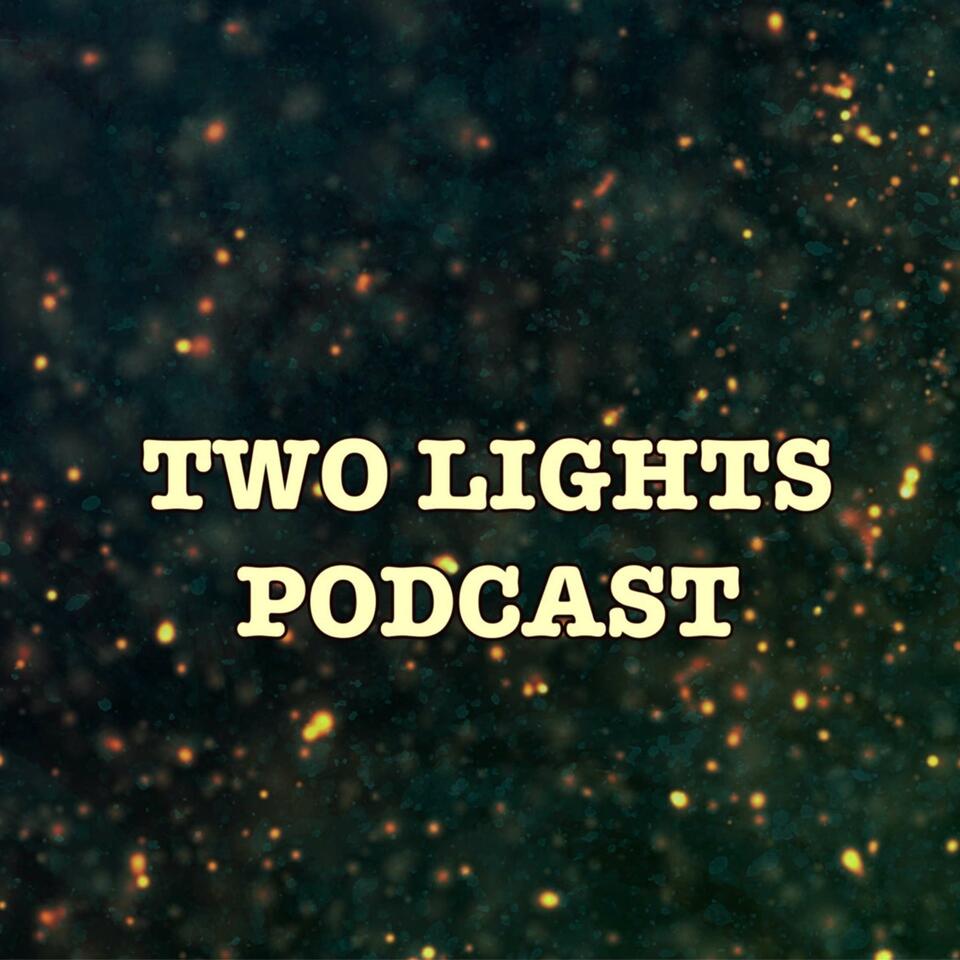 Two Lights Podcast