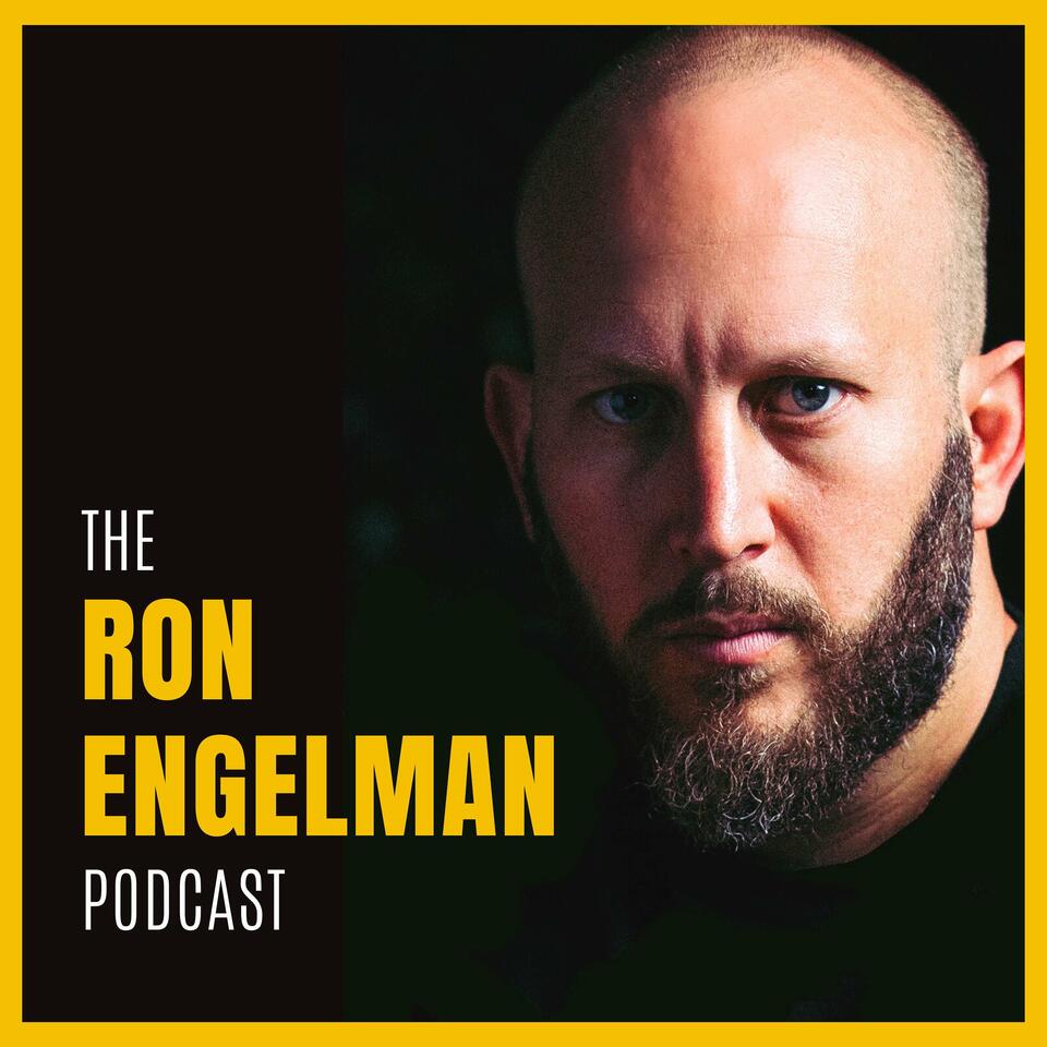 The Ron Engelman Podcast