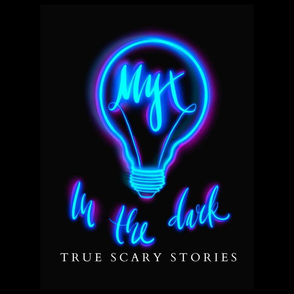 MYX In The Dark: True Scary Stories