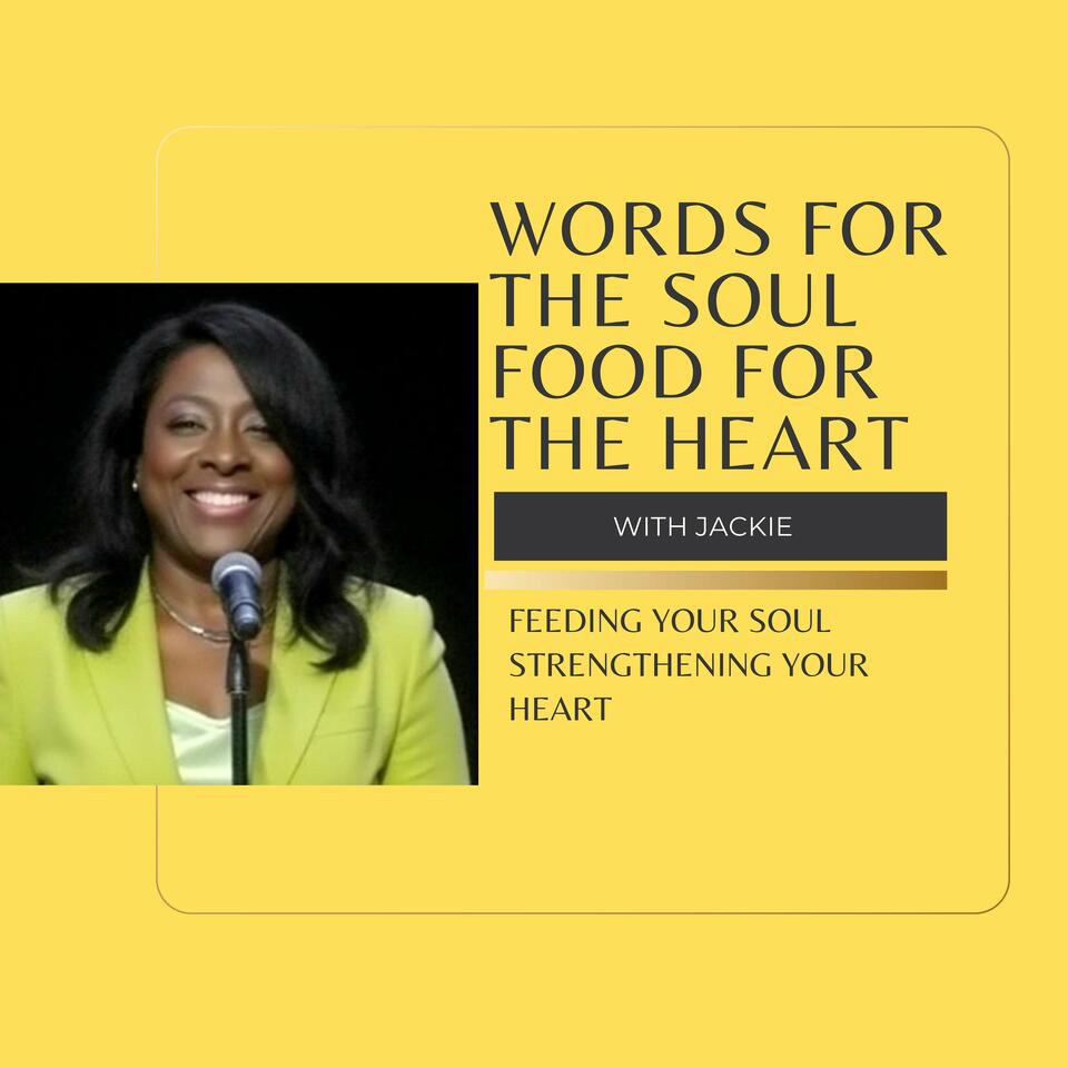 Words For The Soul Food For The Heart