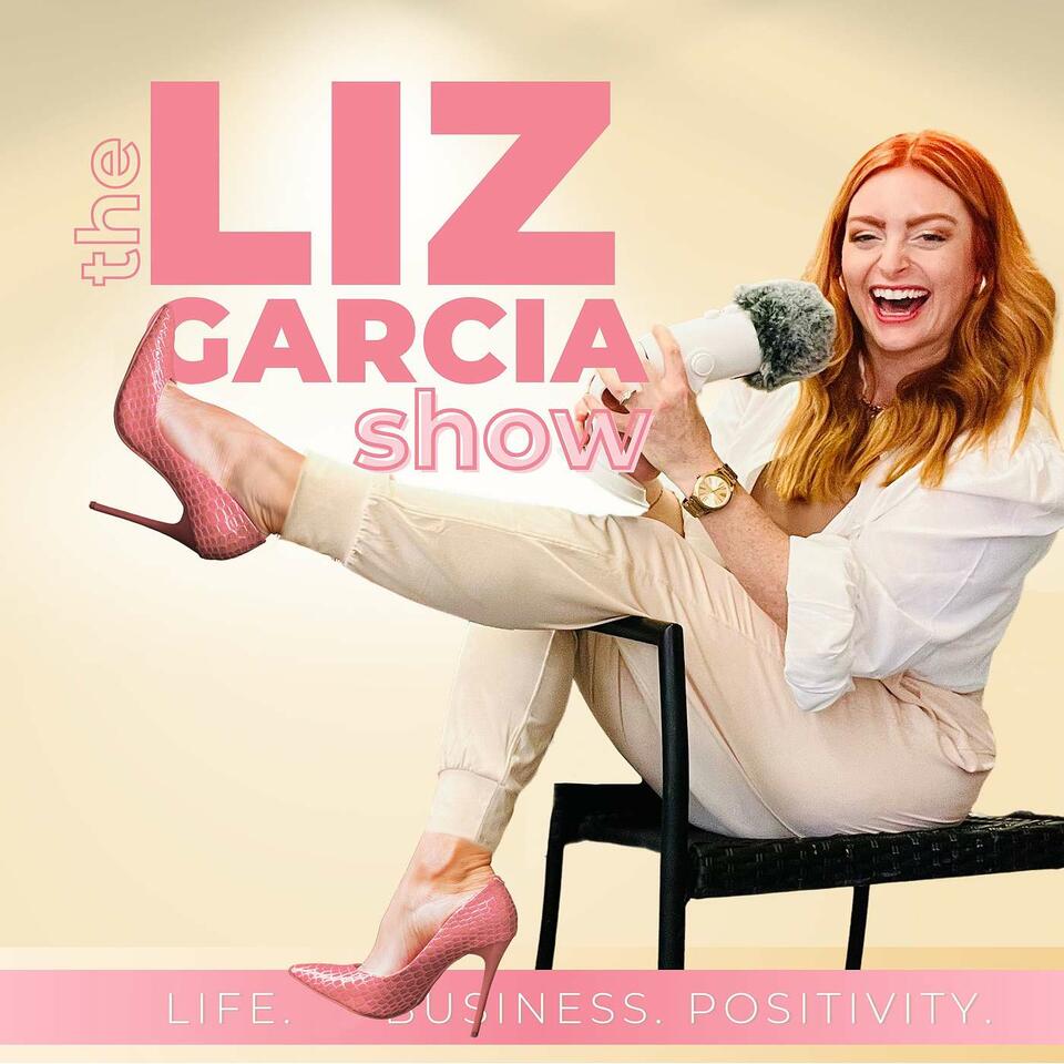The Liz Garcia Show