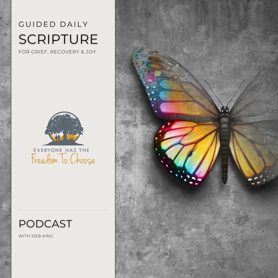 Guided Daily Scripture for Grief, Recovery & Finding Joy