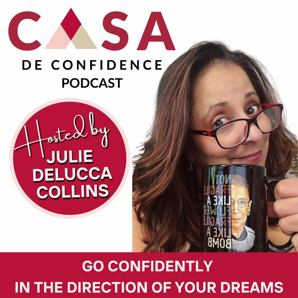 Casa De Confidence Podcast | Empowering Women to Succeed