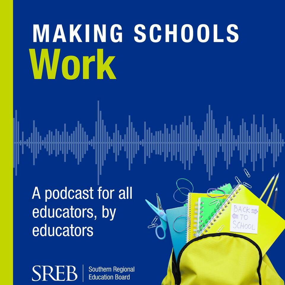 The Making Schools Work Podcast