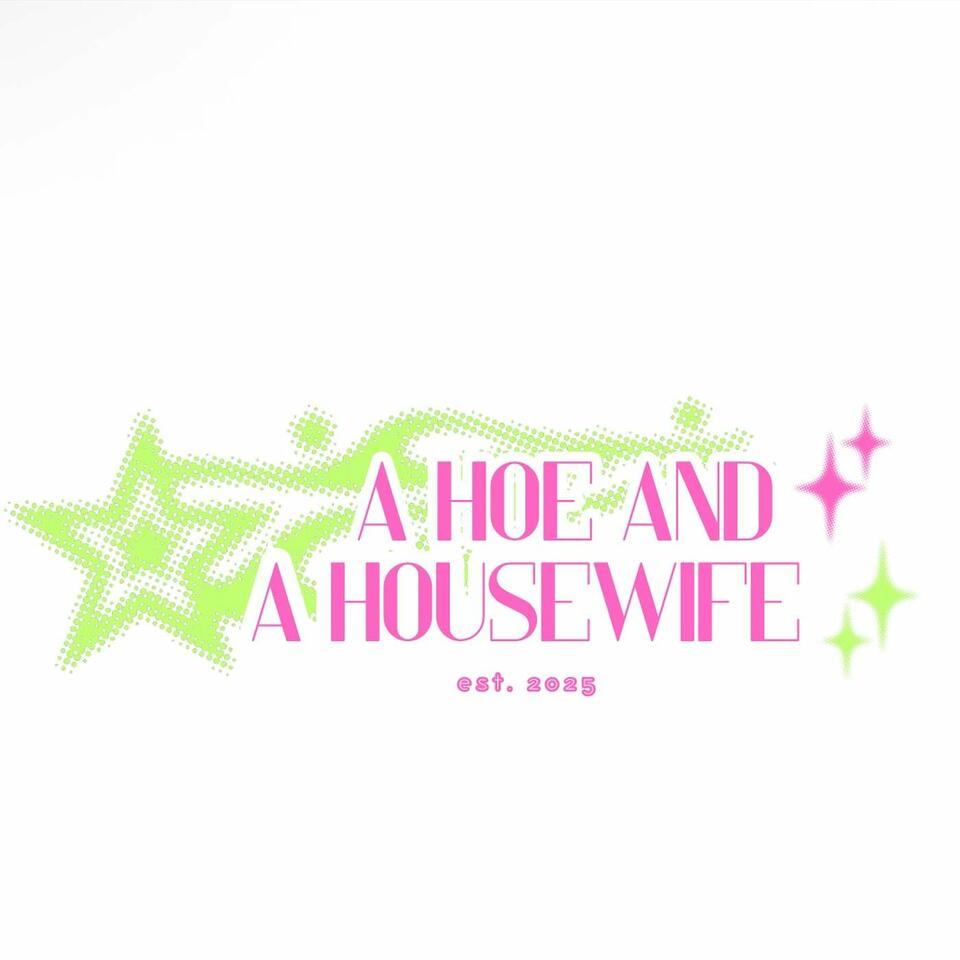 A Hoe And A Housewife