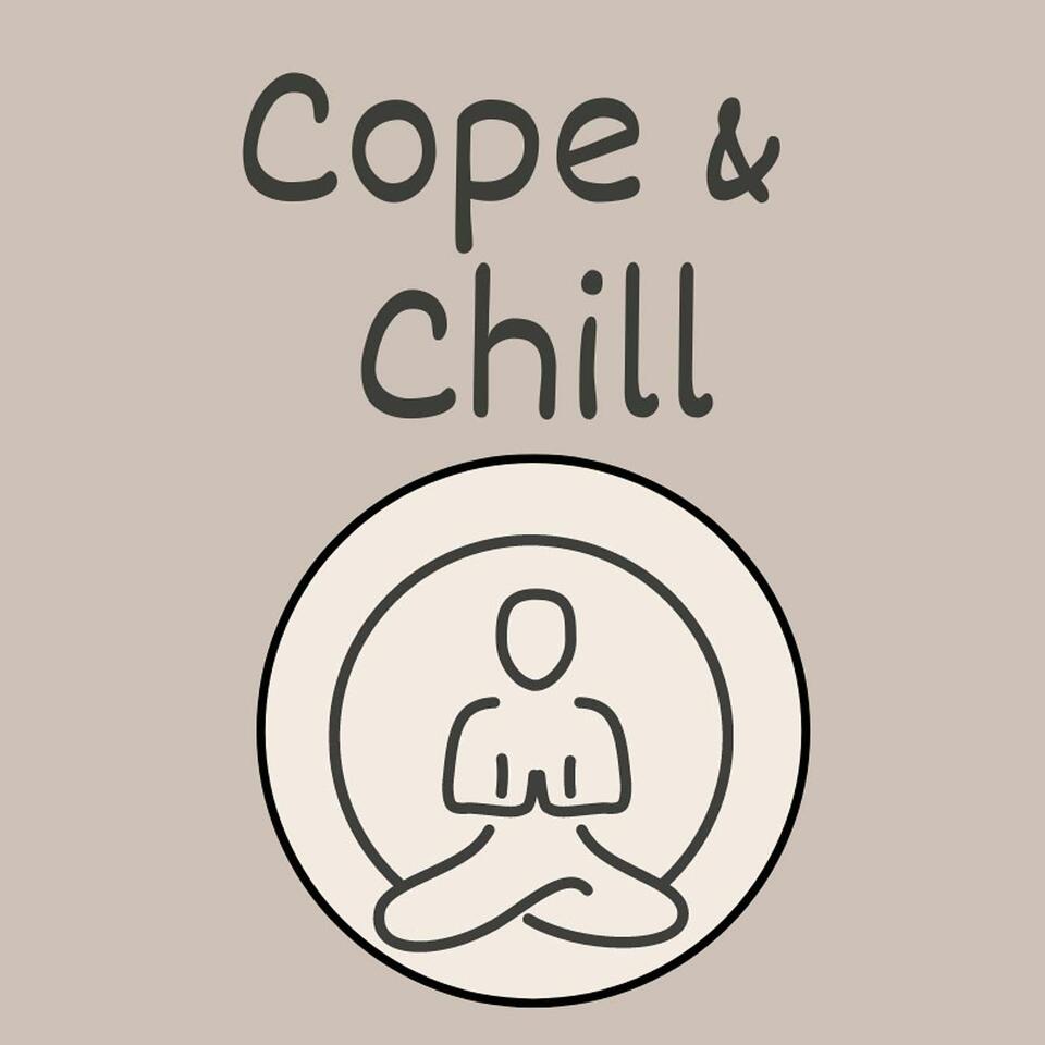Cope and Chill