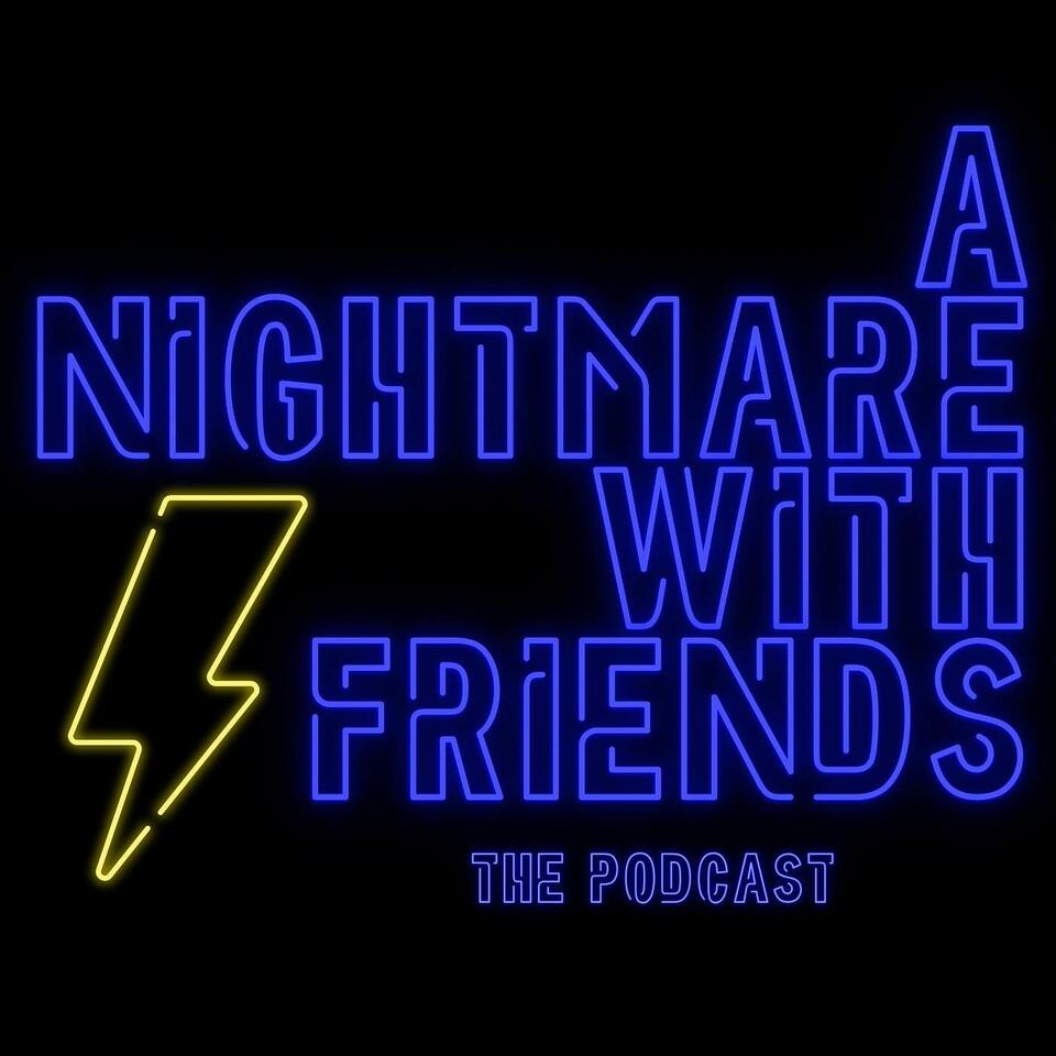 A Nightmare With Friends