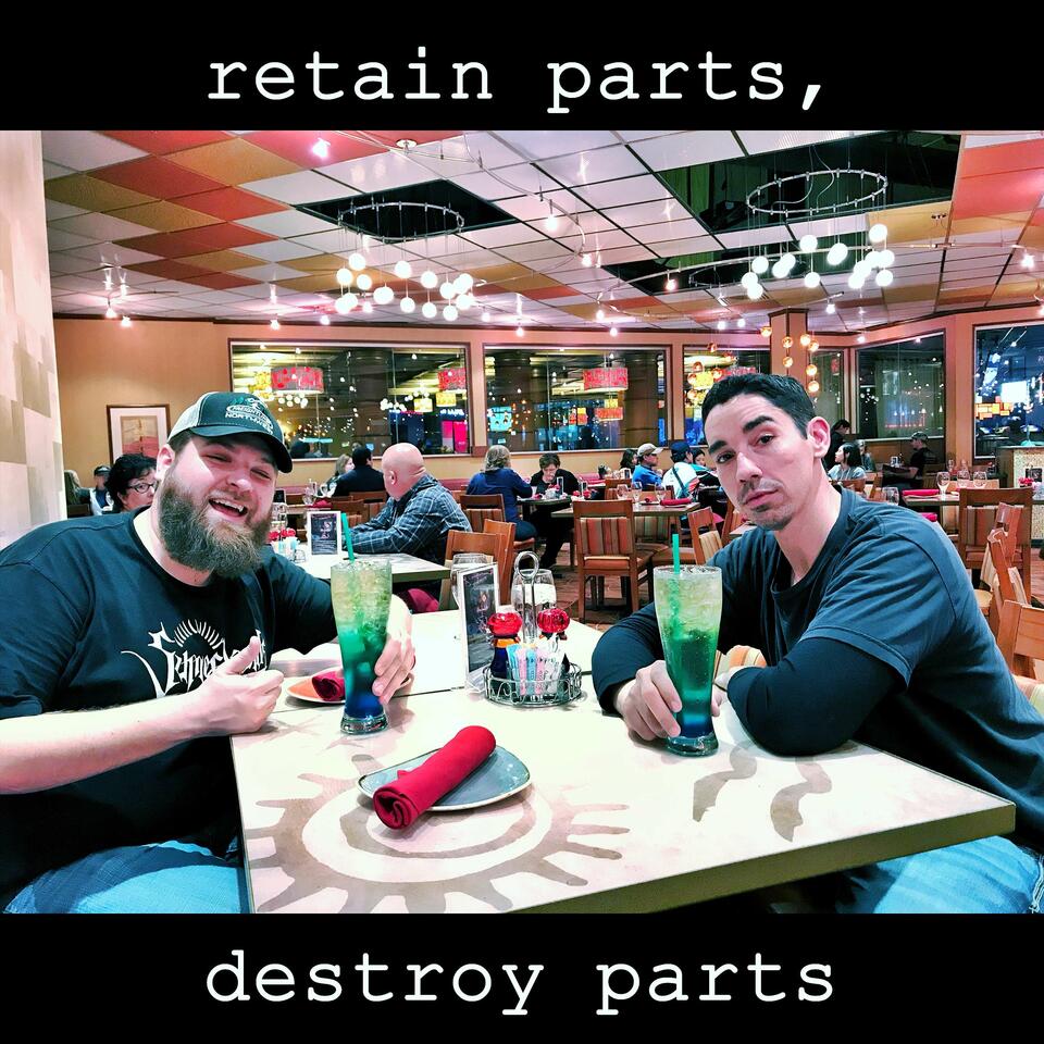 RETAIN PARTS, DESTROY PARTS