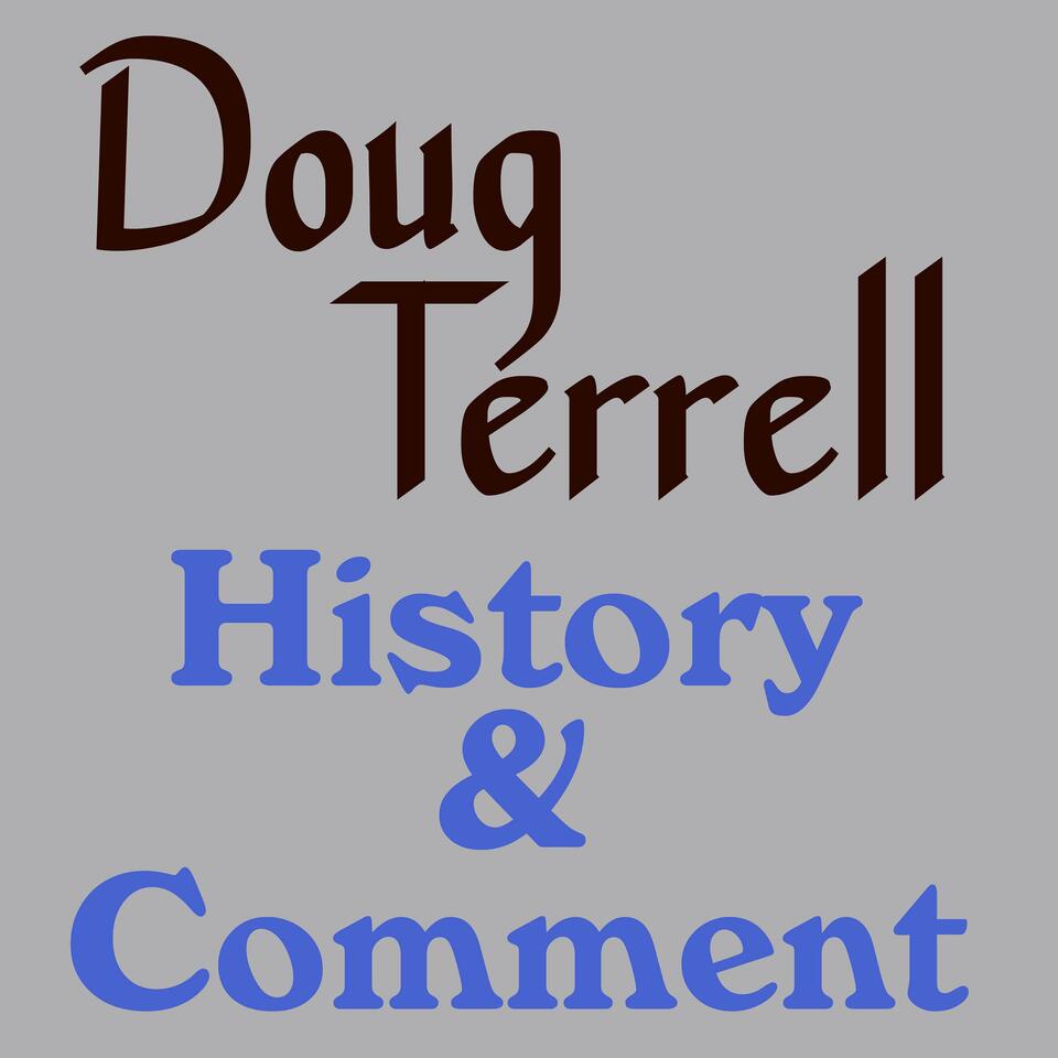 Doug Terrell - History & Comment