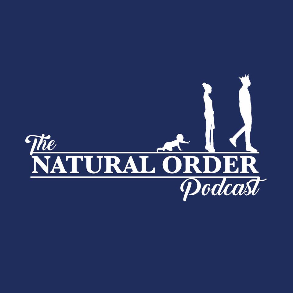 The Natural Order Podcast
