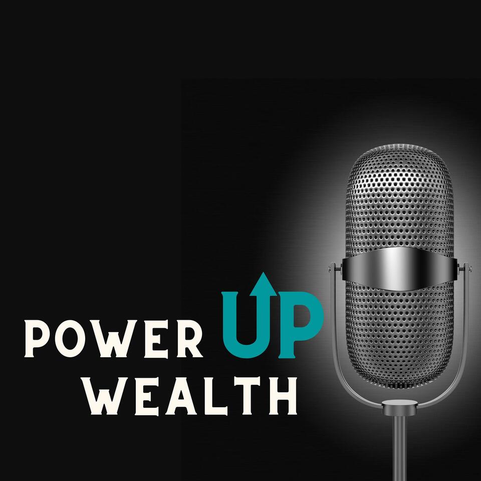 Power Up Wealth