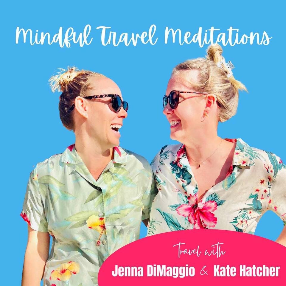 Mindful Travel Meditations