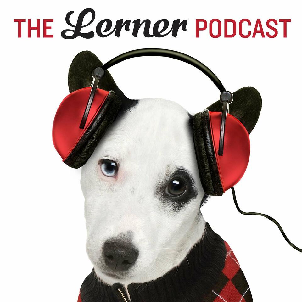 The Lerner Podcast