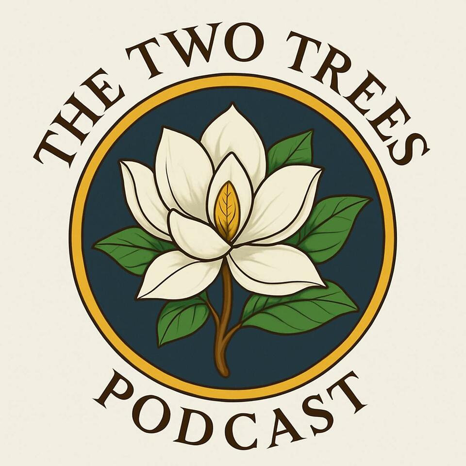 The Two Trees Podcast
