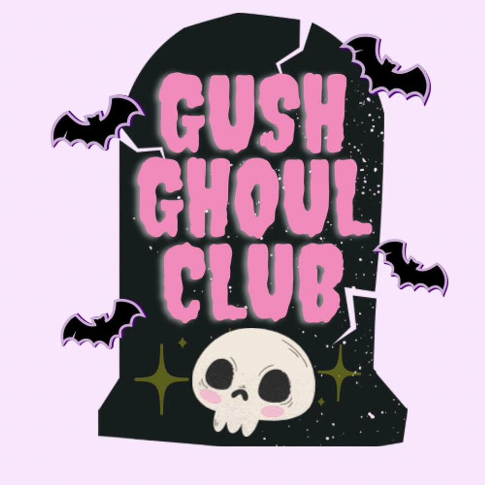 The Gush Ghoul Club