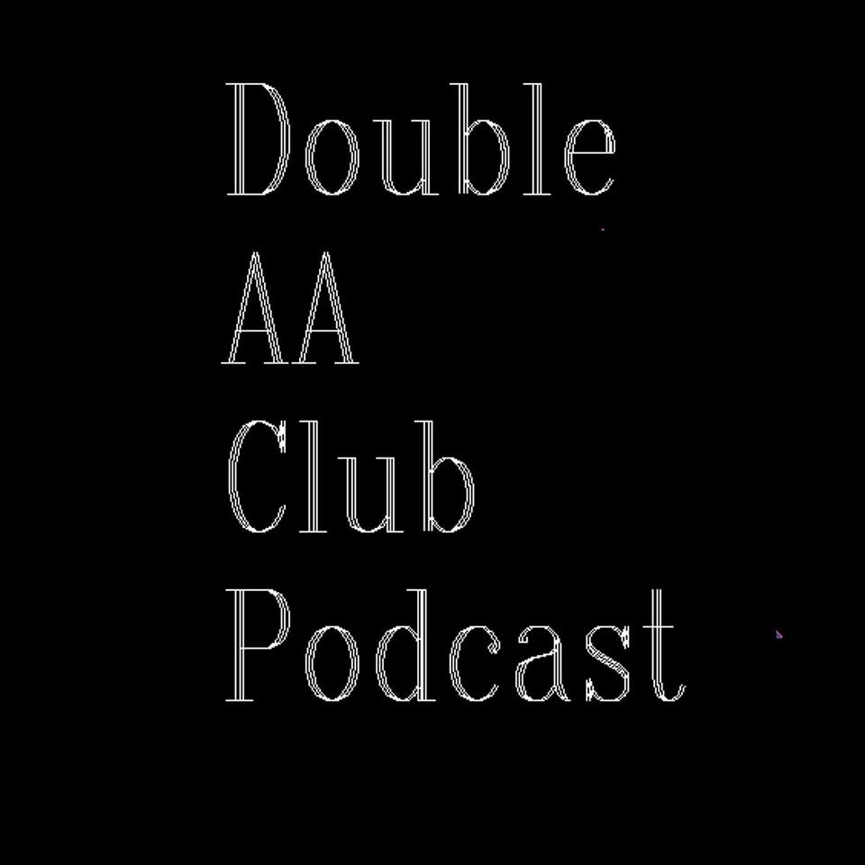 Double AA club Podcast