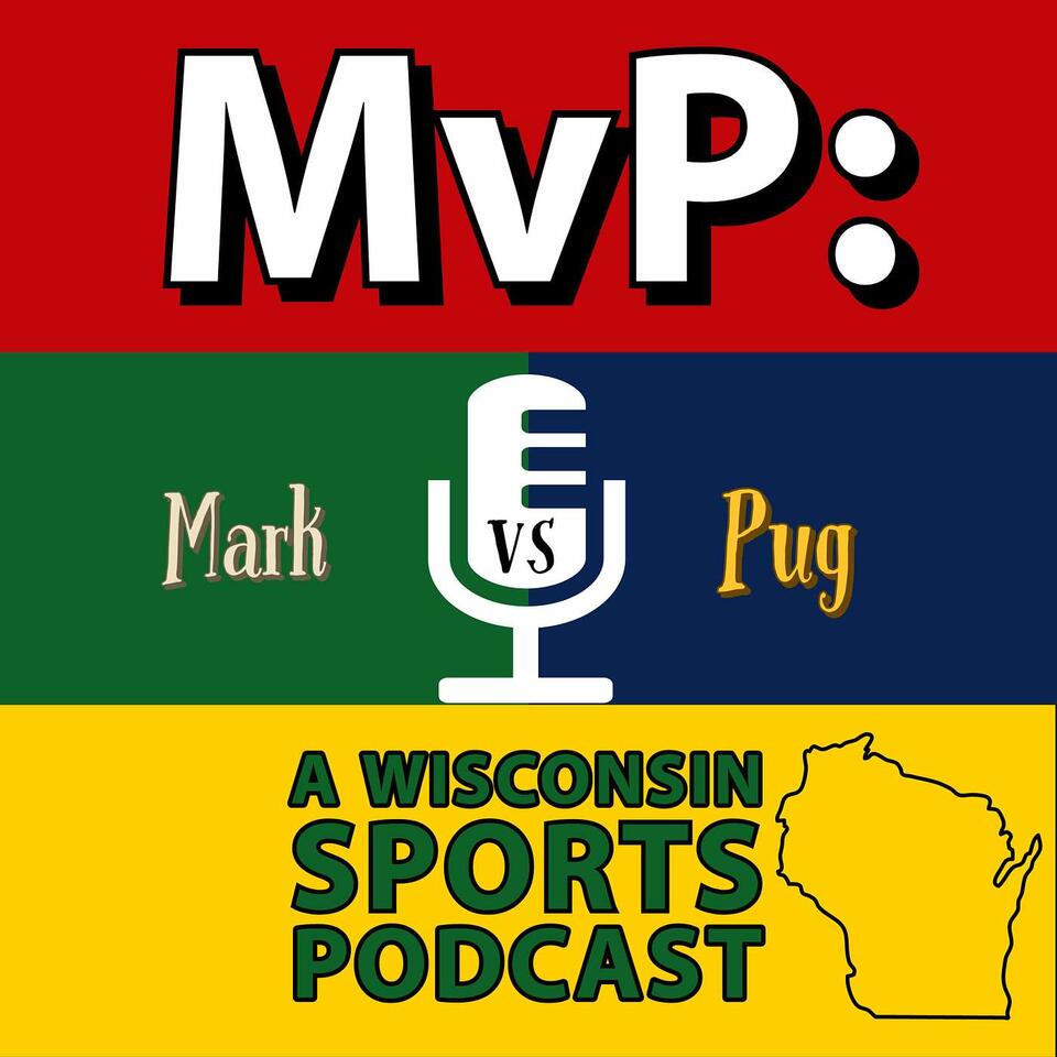 MvP: A Wisconsin Sports Podcast