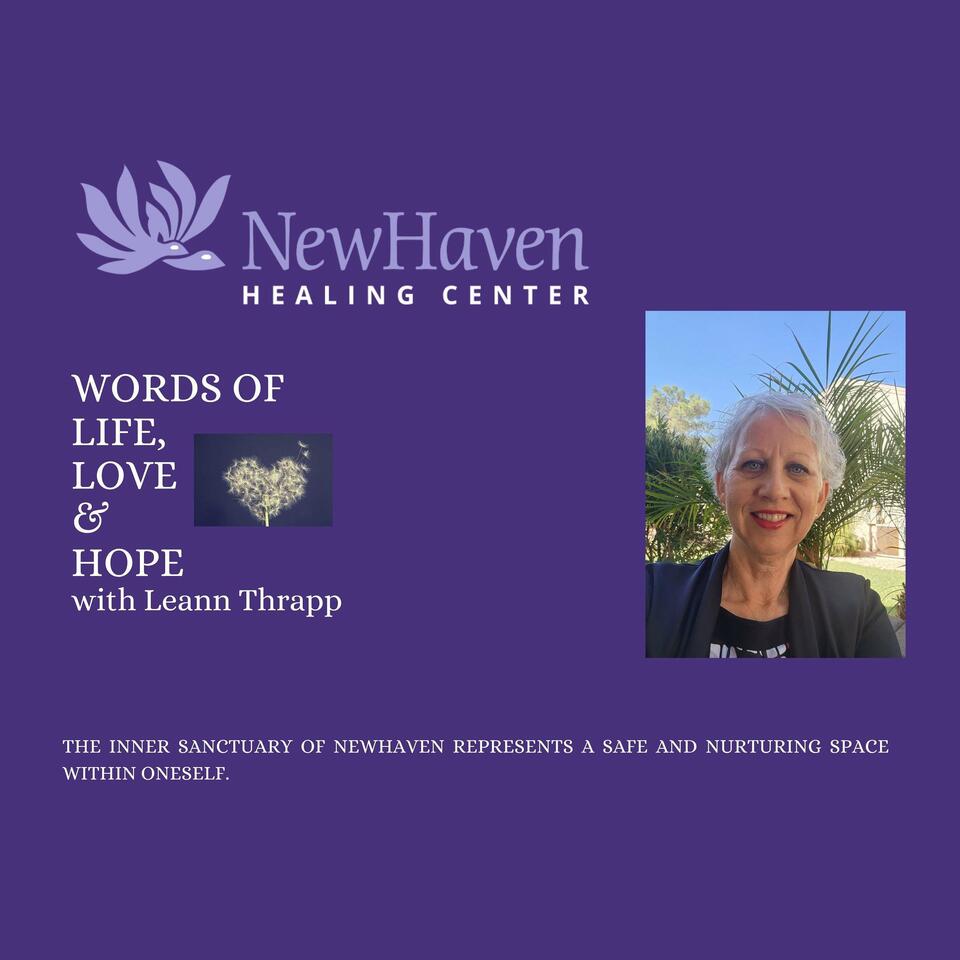 NewHaven Healing Center presents: Words of Life, Love & Hope