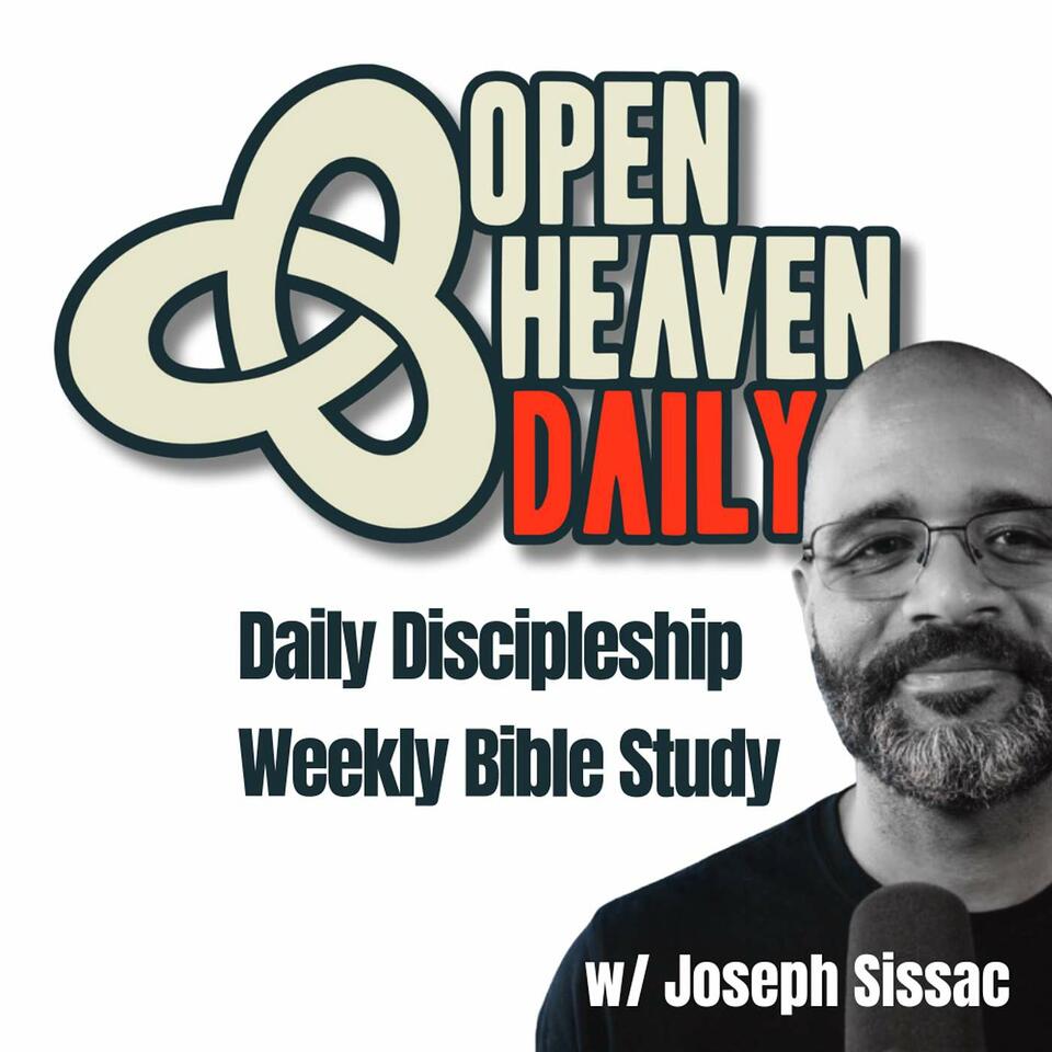 Open Heaven Daily w/ Joseph Sissac