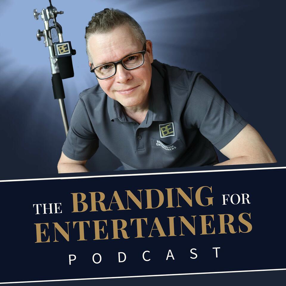 The Branding For Entertainers Podcast